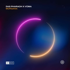 Das Pharaoh, VÜMA - Morgana (Extended Mix) (UV Noir)