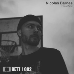 Dett Two | Nicolas Barnes