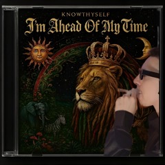KnowThyself - Ahead Of My Time (Meltrix Records)