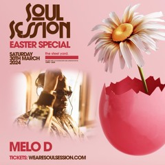 Melo-D (The Funkaholic) - LIVE @ Soul Session [Easter Special] 30-03-24