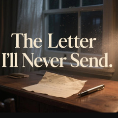 The Letter I’ll Never Send | Deep Ambient Vocal Chill | Dreamy Emotional Electronica with Rainy Night Vibes