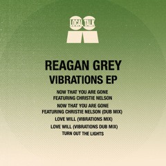 Reagan Grey - Vibrations EP (Local Talk 2025)