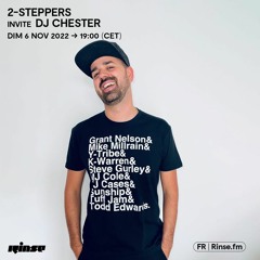 2-Steppers invite DJ Chester - 06 Novembre 2022