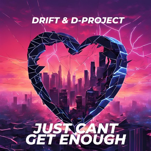DRIFT & D-PROJECT - JUST CANT GET ENOUGH (RADIO EDIT)