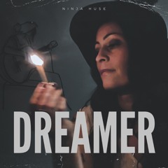 Ninja Huse - Dreamer