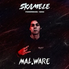 MAL.WARE  - Skamele 180.3 Powermix S2E2