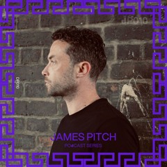 James Pitch - Dionysus Podcast 010