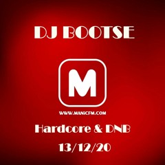 DJ BOOTSE LIVE! Hardcore & DNB Set MANIC FM 13/12/20