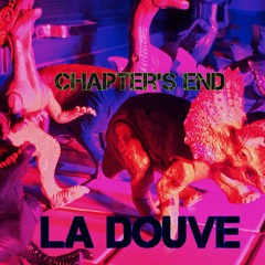 Chapter's End - Original Song by LA DOUVE