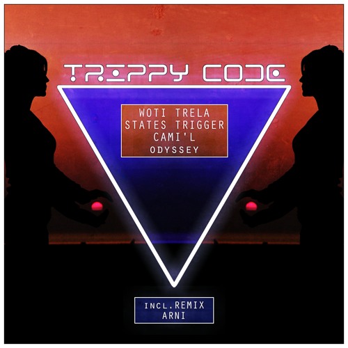Woti Trela & States Trigger & Cami'l - Odyssey