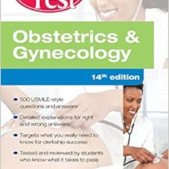 Access KINDLE 📜 Obstetrics And Gynecology PreTest Self-Assessment And Review, 14th E