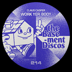 [IMPORTED PREMIERE] Claus Casper - Work Yer Body