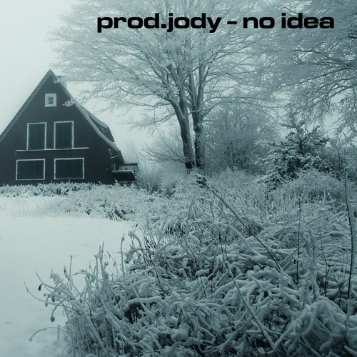 Don Toliver - No Idea [Jody Remix]