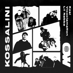 Kossalini (ft. Kosi, Lil Nabba & Vicxclamation)