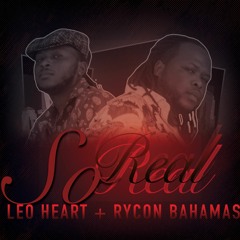 So Real (Can we fall) - Rycon Bahamas x Leo Heart