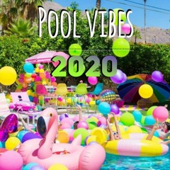 POOL VIBES 2020