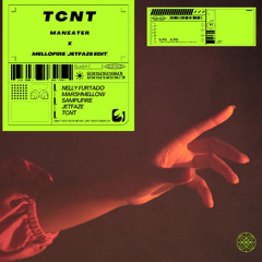 NELLY FURTADO - MANEATER X  MARSHMELLO & SAMPLIFIRE - MELLOFIRE (JETFAZE FLIP) (TCNT MASHUP)