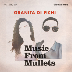 Music From Mullets #28 w_ Frinda di Lanco & Granita di Fichi