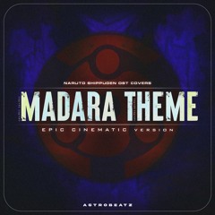 Madara Uchiha Theme | Epic Version