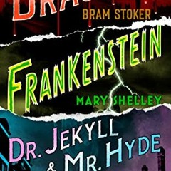 [Get] [KINDLE PDF EBOOK EPUB] Frankenstein, Dracula, Dr. Jekyll and Mr. Hyde (Signet