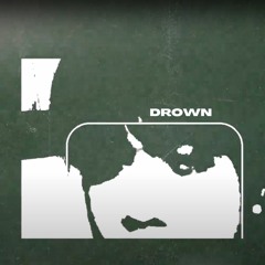 DROWN