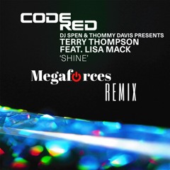 Megaforces Feat. Terry Thompson - Shine (Megaforces Clubmix)