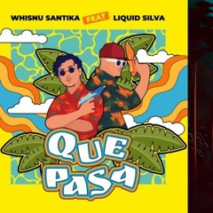 Whisnu Santika Ft Liquid Silva - Que Pasa X TV Noise & Henry Fong - Bumba Bass (Dinaco MASHUP)