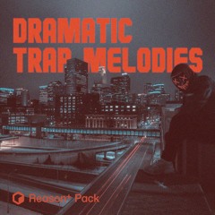 Dramatic Trap Melodies