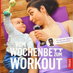 Ebook PDF Vom Wochenbett zum Workout: Fit nach der Geburt mit Juliana Afram