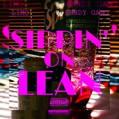 SIPPIN ON LEAN (ft Fendi Gang)