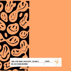 Sin Presión Mixtape Series 003 - BLUECOMMAND