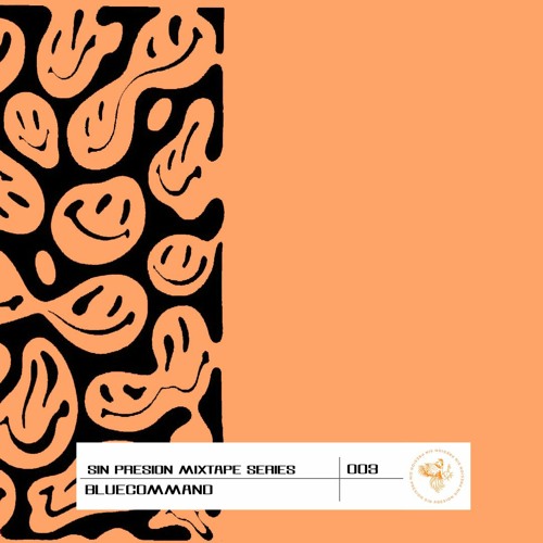 Sin Presión Mixtape Series 003 - BLUECOMMAND
