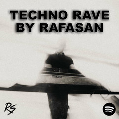 TECHNO RAVE BY RAFASAN