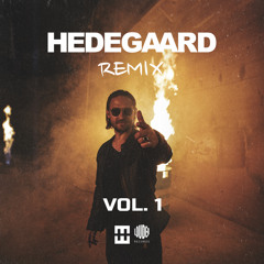 Astronaut In The Ocean (HEDEGAARD & KEAN DYSSO Remix)