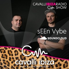 sEEn Vybe from Transylvania exclusive organic house mix for the Cavalli Ibiza Radio Show #149