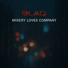 Misery Loves Company