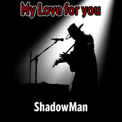 My Love For You * Instrumental