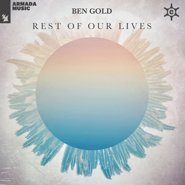 Ben Gold – Rest Of Our Lives