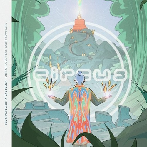 Flux Pavilion x Excision - On Forever Feat. Saint Raymond