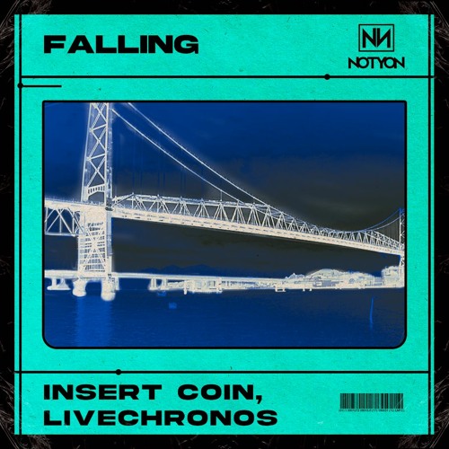 Insert Coin, LiveChronos - Falling (Original Mix)
