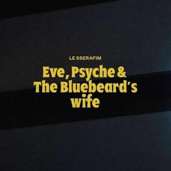 르세라핌 (LE SSERAFIM) - Eve, Psyche and the Bluebeard's Wife (Vocal Cover by Nicco)