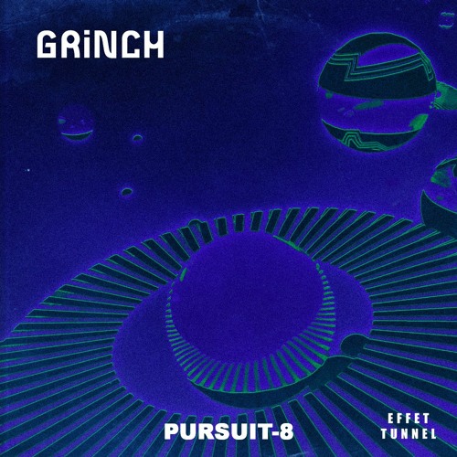 GRiNCH - Pursuit-8 (FREE DL)