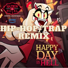 Hazbin Hotel - Happy Day In Hell [Hip-Hop/Trap Remix]「SonicBeatz」