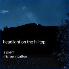 Headlight on the Hilltop