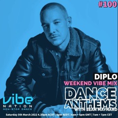 Dance Anthems #100 - [Diplo Guest Mix] - 5th March 2022