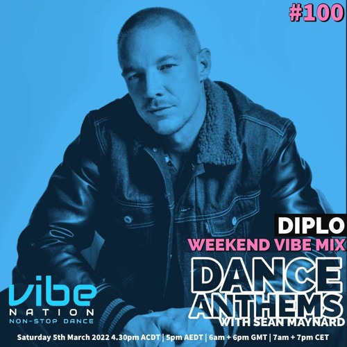 Dance Anthems #100 - [Diplo Guest Mix] - 5th March 2022