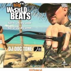 BigFM WORLDBEATS 21.07.21 REGGAETON DJ DOC TONE 2