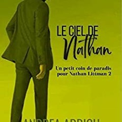 Download EPub Le Ciel De Nathan (Un Petit Coin De Paradis Pour Nathan Littman T. 2) (French Edition)