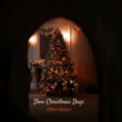 Slow Christmas Days