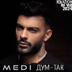 Medi - Dum Tak Dj VLD 2024 Ext